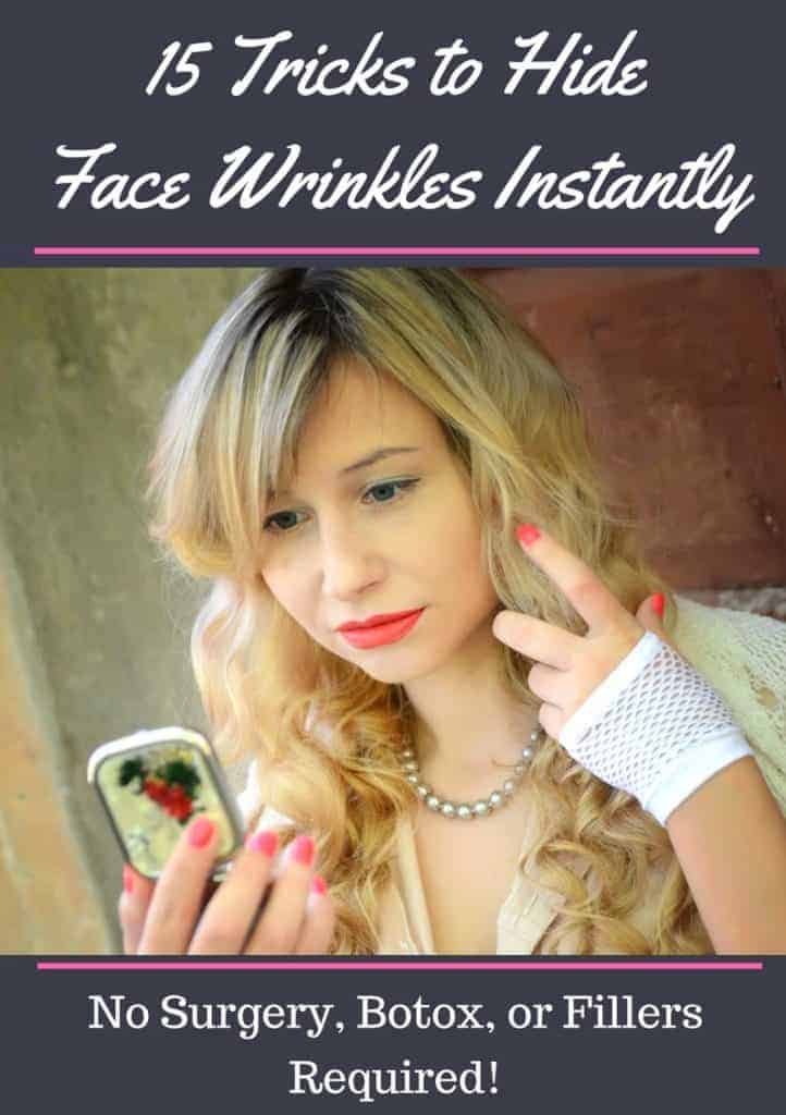 15 tricks to hide wrinkles instantly without surgery or fillers