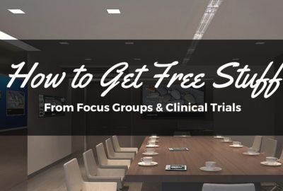 How to Get Free Stuff from Focus Groups and Clinical Trials