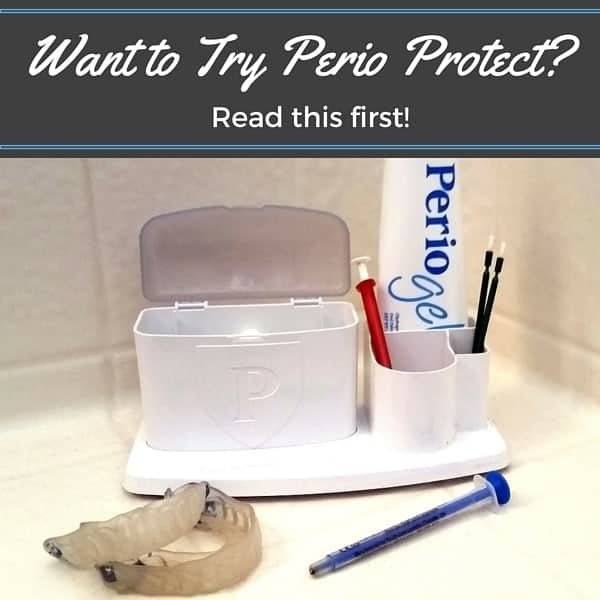 Want to try Perio Protect? Read this first.