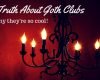 The Truth About Goth Clubs - and why they're so cool!