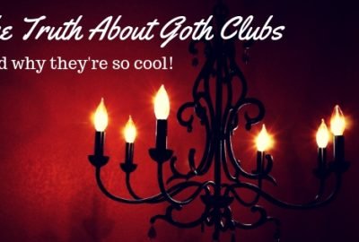 The Truth About Goth Clubs - and why they're so cool!