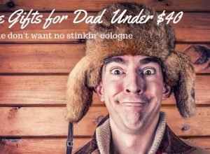 Unique gifts for dad under $40 that he will really love