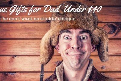 Unique gifts for dad under $40 that he will really love