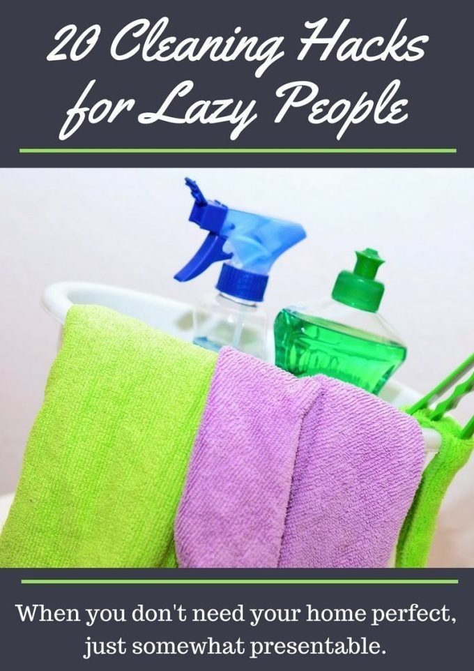 20 Lazy Cleaning Hacks for when your house doesn't need to be perfect, just presentable. Because none of us is Martha Freaking Stewart.